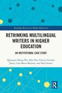 Titel: Rethinking Multilingual Writers in Higher Education. Autoren: Qianqian Zhang-Wu et al. Blaues geometrisches Muster.