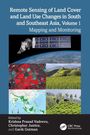 „Remote Sensing of Land Cover and Land Use Changes in South and Southeast Asia, Volume 1“. Bilder von Satellit, Landschaften und Karten.