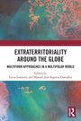 Extraterritoriality Around the Globe, Buch