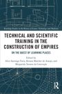 "Technical and Scientific Training in the Construction of Empires" steht in großer Schrift auf einem Plan als Hintergrund.