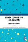 Großer Text: "MONEY, COINAGE AND COLONIALISM". Illustration mit vernetzten Punkten in Blau und Gelb.