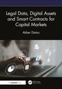 Akber Datoo: Legal Data, Digital Assets and Smart Contracts for Capital Markets, Buch