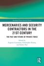 Titel: "Mercenaries and Security Contractors in the 21st Century". Grün-blauer Hintergrund. Routledge-Logo unten rechts.