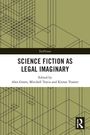Science Fiction as Legal Imaginary, Buch