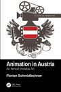 "Animation in Austria: An Almost Invisible Art" von Florian Schmidlechner, mit Filmkamera-Adler-Design.