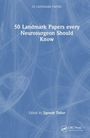 "50 Landmark Papers every Neurosurgeon Should Know" und "Edited by Jignesh Tailor" auf blauem Hintergrund mit Muster.