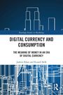 Jashim Khan: Digital Currency and Consumption, Buch