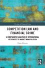 Diana Johnson: Competition Law and Financial Crime, Buch