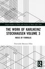 "The Work of Karlheinz Stockhausen Volume 3" von Florivaldo Menezes Filho; geometrische Linien als Hintergrund.