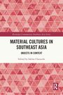 "Material Cultures in Southeast Asia: Objects in Context", editiert von Sabine Chaouche. Rotes Dreiecksmuster.