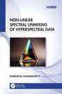 Somdatta Chakravortty: Non-Linear Spectral Unmixing of Hyperspectral Data, Buch