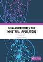 Bionanomaterials for Industrial Applications, Buch