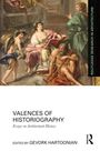 Valences of Historiography, Buch