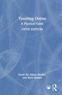 "Teaching Online: A Practical Guide, Fifth Edition" von Susan Ko, Olena Zhadko, Steve Rossen. Blaues Cover mit zwei Logos.