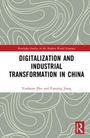 Jiang Yanqing: Digitalization and Industrial Transformation in China, Buch