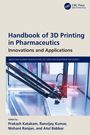 Handbook of 3D Printing in Pharmaceutics, Buch