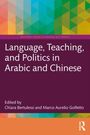 Language, Teaching, and Politics in Arabic and Chinese, Buch