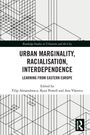 Urban Marginality, Racialisation, Interdependence, Buch