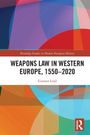 "Weapons Law in Western Europe, 1550–2020" von Gunner Lind. Bunte geometrische Formen und Routledge-Logo.