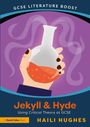 Haili-Leanne Hughes: GCSE Literature Boost: Jekyll and Hyde, Buch