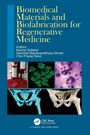 Biomedical Materials and Biofabrication for Regenerative Medicine, Buch