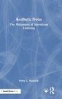 Mary G. Mazurek: Aesthetic Noise, Buch