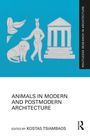 Animals in Modern and Postmodern Architecture, Buch