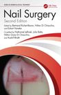 "Nail Surgery, Second Edition, Edited by Bertrand Richert-Baran, Nilton Di Chiacchio, and Eckart Haneke. CRC Press Logo."
