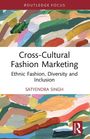 Satyendra Singh: Cross-Cultural Fashion Marketing, Buch