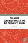 Socialist Constitutionalism and the Communist Polity, Buch
