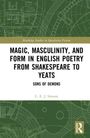 "Magic, Masculinity, and Form in English Poetry from Shakespeare to Yeats: Sons of Demons" von C.E.J. Simons. Grün-weißes Cover.