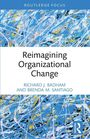Richard J. Badham: Reimagining Organizational Change, Buch