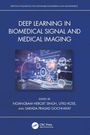Deep Learning in Biomedical Signal and Medical Imaging, Buch