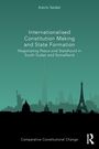 Text: "Internationalised Constitution Making and State Formation" von Katrin Seidel. Silhouetten von Wahrzeichen.