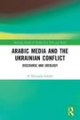 El Mustapha Lahlali: Arabic Media and the Ukrainian Conflict, Buch