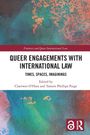 "Queer Engagements with International Law" - Zeiten, Räume, Vorstellungen. Herausgeber: O'Hara, Paige. Abstrakte bunte Muster.