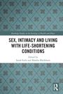 Sex, Intimacy and Living with Life-Shortening Conditions, Buch