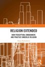 "Religion Extended: How Perception, Embodiment, and Practice Underlie Religion" von Elena Kalmykova. Skizze von Wolkenkratzern.