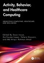 Activity, Behavior, and Healthcare Computing, Buch