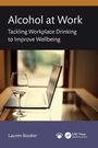 Lauren Booker: Alcohol at Work, Buch