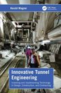 Titel: "Innovative Tunnel Engineering". Ein Ingenieur steht in einem tunellartigem Bauwerk.