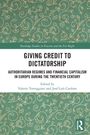 Oben: "Routledge Studies in Fascism and the Far Right". Haupttitel: "Giving Credit to Dictatorship". Unten: Grünes Muster.