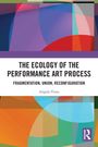 Angela Viora: The Ecology of the Performance Art Process, Buch