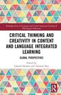 Critical Thinking and Creativity in Content and Language Integrated Learning, Buch