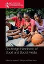 Routledge Handbook of Sport and Social Media, Buch