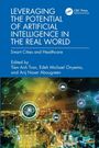 Leveraging the Potential of Artificial Intelligence in the Real World, Buch