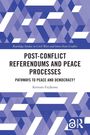 Text: "Post-Conflict Referendums and Peace Processes: Pathways to Peace and Democracy? Kentaro Fujikawa." Blau-weiße geometrische Muster.