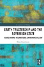 Klaus Bosselmann: Earth Trusteeship and the Sovereign State, Buch