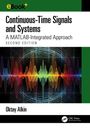 "Continuous-Time Signals and Systems. A MATLAB-Integrated Approach. Second Edition. Oktay Alkin. Farbige Wellenformen."