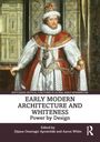 Early Modern Architecture and Whiteness, Buch